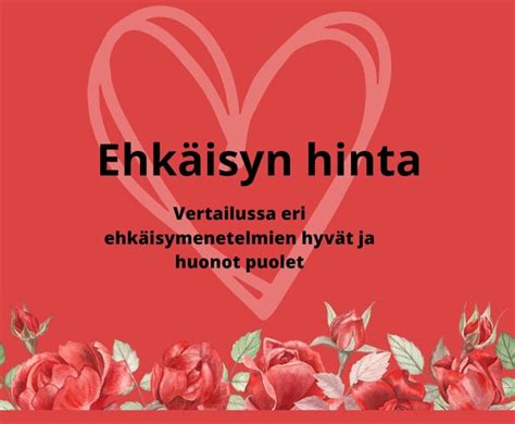 naisen sterilisaatio hinta|Ehkäisymenelmät: Hinta + hyvät & huonot puolet